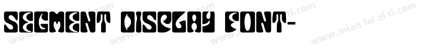 Segment display font字体转换